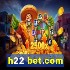 h22 bet.com